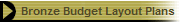 Bronze Budget Layout Plans