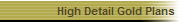 High Detail Gold Plans